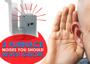 3 Furnace Noises You Should Never Ignore