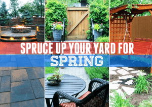 Spruce Up Your Yard for Spring