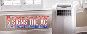 Buying a New Home? 5 Signs the AC May Have Problems