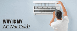 Why Is My AC Not Cold?